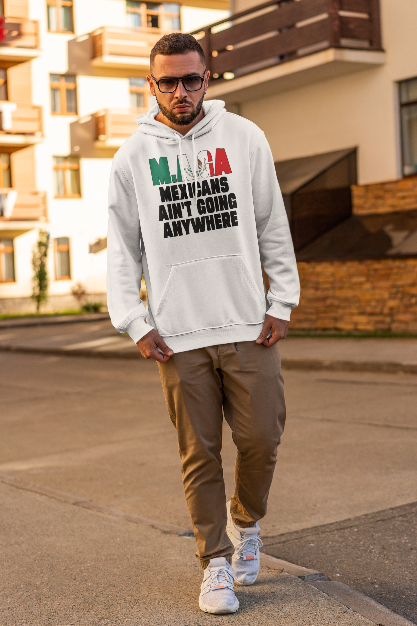 MEGA Mexican Ain't Going Nowhere Hoodie